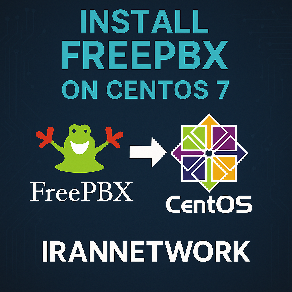 آموزش کامل نصب FreePBX روی CentOS 7 همراه با نکات تخصصی